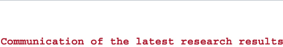 Communication of the latest research results