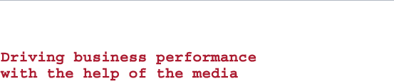 Driving business performance with the help of the media